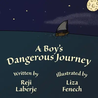 Egy fiú veszélyes utazása - A Boy's Dangerous Journey