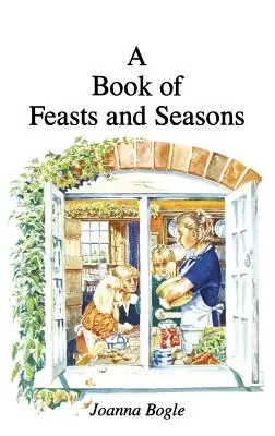 Ünnepek és évszakok könyve - Book of Feasts and Seasons