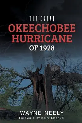 Az 1928-as nagy Okeechobee hurrikán - The Great Okeechobee Hurricane of 1928