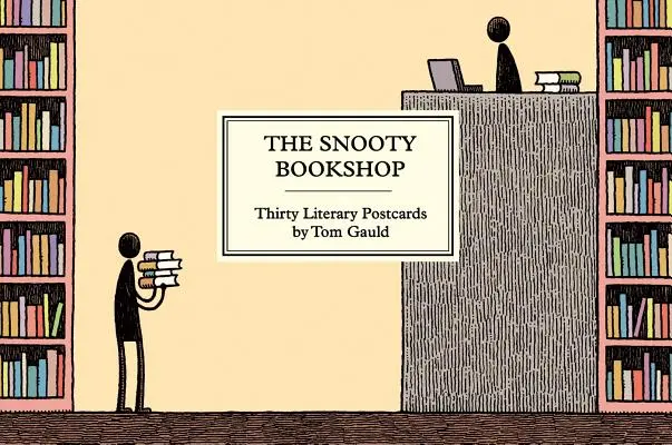 A sznob könyvesbolt: Ötven irodalmi képeslap Tom Gauldtól - The Snooty Bookshop: Fifty Literary Postcards by Tom Gauld