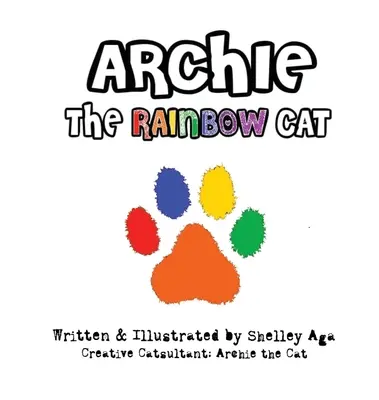 Archie a szivárványos macska - Archie the Rainbow Cat