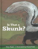 Is that a Skunk? - Is That a Skunk?