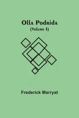 Olla Podrida (I. kötet) - Olla Podrida (Volume I)