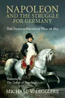 Napóleon és a Németországért folytatott küzdelem - Napoleon and the Struggle for Germany