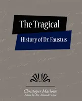 Dr. Faustus tragikus története - The Tragical History of Dr. Faustus