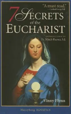 Az Eucharisztia 7 titka - 7 Secrets of the Eucharist