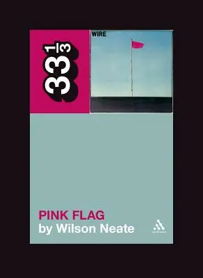 Drót rózsaszínű zászló - Wire's Pink Flag