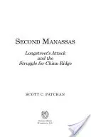 A második Manassas: Longstreet támadása és a Chinn Ridge-ért folytatott küzdelem - Second Manassas: Longstreet's Attack and the Struggle for Chinn Ridge