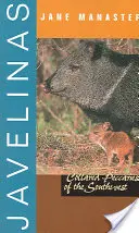 Javelinák: A délnyugati pekari gallérosok - Javelinas: Collared Peccaries of the Southwest