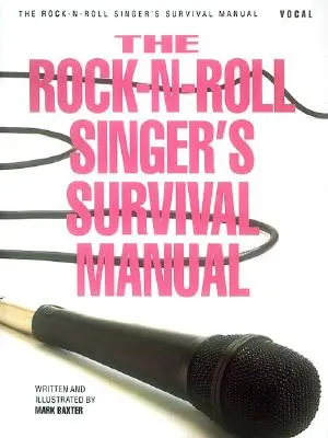 A rock-n-roll énekes túlélési kézikönyve - The Rock-N-Roll Singer's Survival Manual