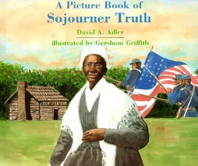 Sojourner Truth képeskönyve - A Picture Book of Sojourner Truth