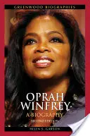 Oprah Winfrey: Életrajz - Oprah Winfrey: A Biography