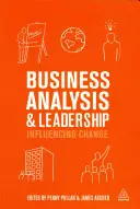 Üzleti elemzés és vezetés: A változás befolyásolása - Business Analysis and Leadership: Influencing Change