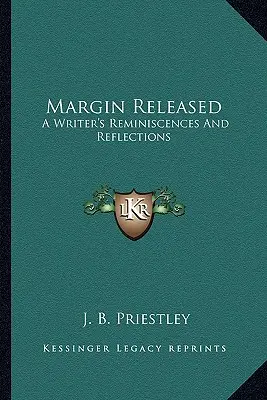 Margin Megjelent: Egy író visszaemlékezései és elmélkedései - Margin Released: A Writer's Reminiscences And Reflections