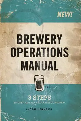 Sörfőzde üzemeltetési kézikönyv - Brewery Operations Manual