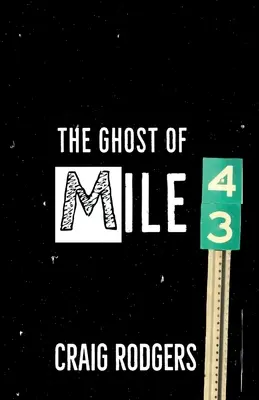 Duch 43. míle - The Ghost of Mile 43