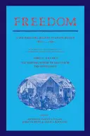 Szabadság: Volume 2, Series 1: The Wartime Genesis of Free Labor: The Upper South: Az emancipáció dokumentált története, 1861 18 - Freedom: Volume 2, Series 1: The Wartime Genesis of Free Labor: The Upper South: A Documentary History of Emancipation, 1861 18