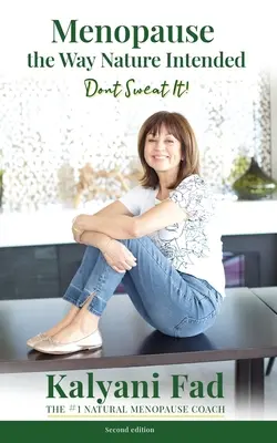 Menopauza úgy, ahogy a természet szánta. Don't Sweat It! - Menopause the Way Nature Intended. Don't Sweat It!