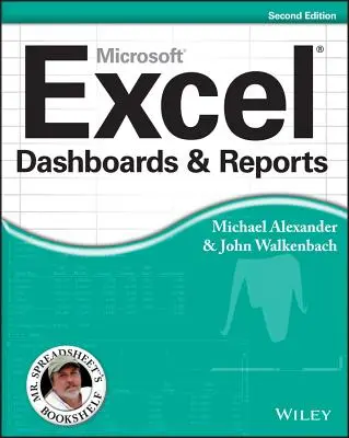 Excel műszerfalak és jelentések, 2. kiadás - Excel Dashboards and Reports, 2nd Edition