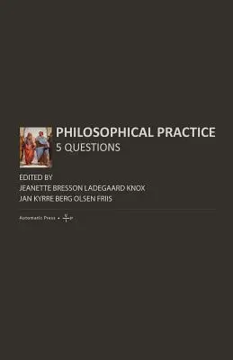 Filozófiai gyakorlat: 5 kérdés - Philosophical Practice: 5 Questions