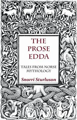 A prózai Edda - mesék az északi mitológiából - The Prose Edda - Tales from Norse Mythology