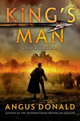 A király embere: Robin Hood regénye - King's Man: A Novel of Robin Hood