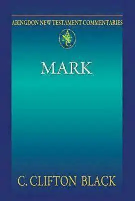 Abingdon New Testament Commentaries: Mark