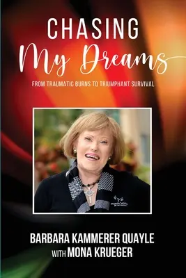 Álmaim kergetése: A traumatikus égési sérülésektől a diadalmas túlélésig - Chasing My Dreams: From Traumatic Burns to Triumphant Survival