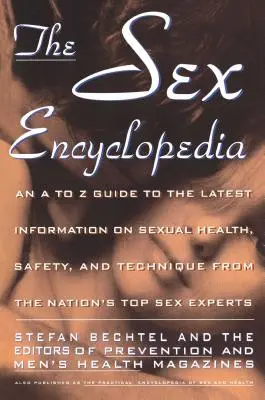 Szexlexikon: A-tól Z-ig útmutató a szexuális egészséggel, biztonsággal és technikával kapcsolatos legújabb információkhoz - Sex Encyclopedia: A to Z Guide to Latest Info on Sexual Health Safety & Technique