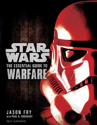 A hadviselés alapvető útmutatója: Star Wars - The Essential Guide to Warfare: Star Wars