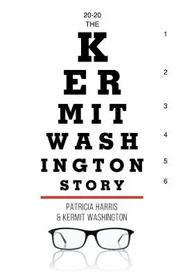 20-20 Kermit Washington története - 20-20 The Kermit Washington Story