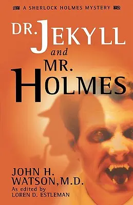 Dr. Jekyll és Mr. Holmes: Dr. Jekyll és Mr. Holmes - Dr. Jekyll and Mr. Holmes