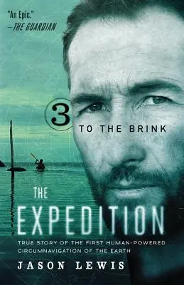 Až na pokraj (Expediční trilogie, kniha 3) - To the Brink (the Expedition Trilogy, Book 3)