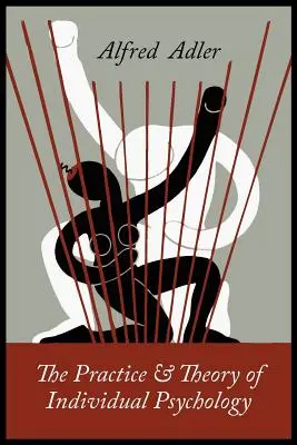 Az individuálpszichológia gyakorlata és elmélete - The Practice and Theory of Individual Psychology