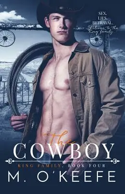 The Cowboy: The King Family negyedik könyve - The Cowboy: The King Family Book Four