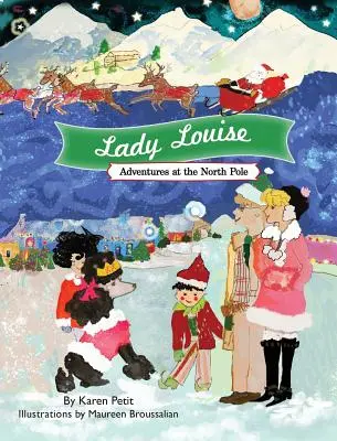 Lady Louise, kalandok az Északi-sarkon - Lady Louise, Adventures at the North Pole