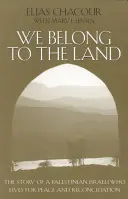 A földhöz tartozunk: Egy palesztin izraeli története, aki a békéért és a megbékélésért él - We Belong to the Land: The Story of a Palestinian Israeli Who Lives for Peace & Reconciliation