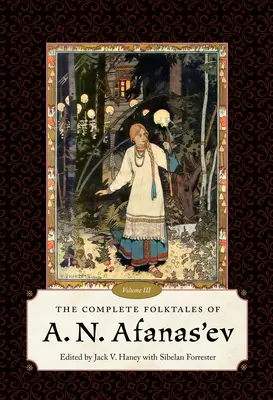 A. N. Afanas'ev teljes népmeséi, III. kötet - Complete Folktales of A. N. Afanas'ev, Volume III