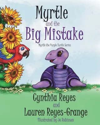 Myrtle és a nagy tévedés: Myrtle, a lila teknős sorozat - Myrtle and the Big Mistake: Myrtle the Purple Turtle Series