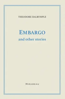 Embargó és más történetek - Embargo and Other Stories