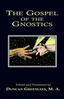 A gnosztikusok evangéliuma - The Gospel of The Gnostics