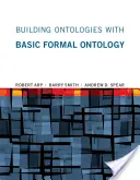 Ontológiák építése az alapvető formális ontológiával - Building Ontologies with Basic Formal Ontology