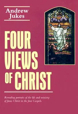 Négy nézet Krisztusról - Four Views of Christ