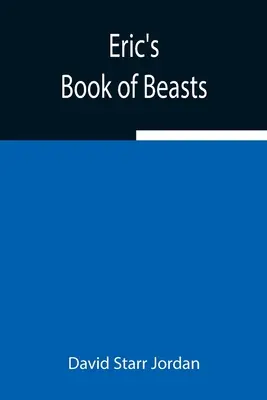 Eric vadállatok könyve - Eric's Book of Beasts