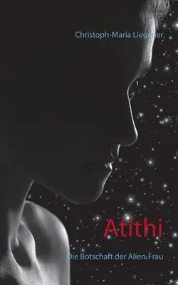 Atithi: Die Botschaft der Alien-Frau