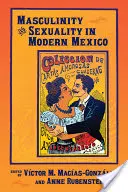 Férfiság és szexualitás a modern Mexikóban - Masculinity and Sexuality in Modern Mexico