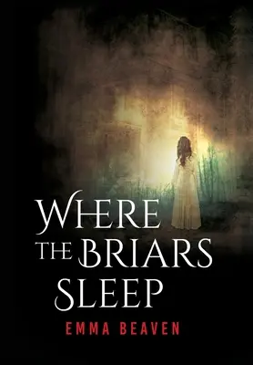 Ahol a Briars alszik - Where The Briars Sleep