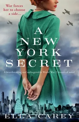 Egy New York-i titok: Szívszorító és felejthetetlen 2. világháborús történelmi regény - A New York Secret: A heartbreaking and unforgettable World War 2 historical novel