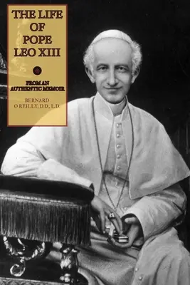 XIII. Leó pápa élete - The Life of Pope Leo XIII