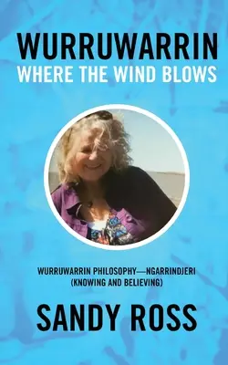 Wurruwarrin: Ahol fúj a szél - Wurruwarrin: Where the Wind Blows